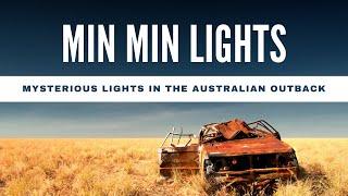 Min Min Lights: Mysterious Lights in the Australian Outback