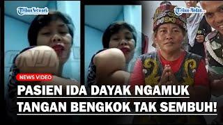 Geger! Pasien Ida Dayak Kecewa & Tuntut Ganti Rugi, Tangannya Kini Bengkok Lagi, Minta Video Dihapus