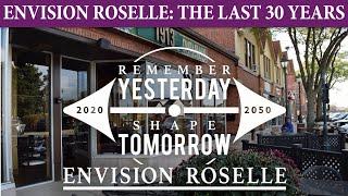 Envision Roselle: The Last 30 Years