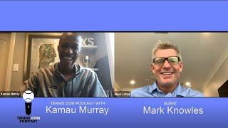 Tennis.com Podcast with Kamau Murray: Mark Knowles on Doubles Glory, Coaching, & Repping The Bahamas