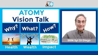 ATOMY Vision Talk by SRM Syl Di Diego Nov 12 2020 [40 Min]