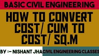 HOW TO CONVERT COST PER CUM TO COST PER  SQ.M