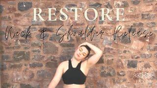 Restore -  A Short Routine to Relieve Stress while Releasing Tension in the Neck and Shoulders