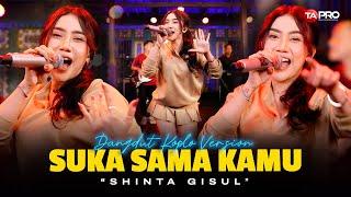 Shinta Gisul - Suka Sama Kamu (Live Dangdut Lembayung Music) Sebenarnya Aku Ingin Mengungkapkan Rasa