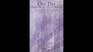 ONE DAY (WHEN WE ALL GET TO HEAVEN) (SATB Choir) - Matt Redman/arr. Heather Sorenson