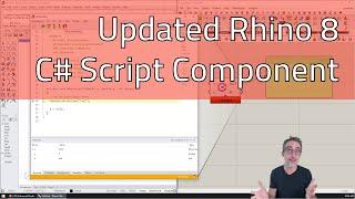 2.3 The Updated Rhino 8 C# Script Component - Advanced Development in Grasshopper