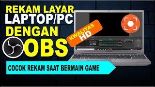 Cara Menggunakan OBS Studio Untuk Rekam Layar Laptop/PC