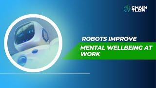 Robots Improve Mental Wellbeing at Work