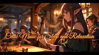 【睡眠用BGM】安眠を誘う穏やかなケルト音楽｜Celtic Music for Sleep and Relaxation