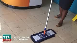 TTP Hygiene - How to use the  DUST SWEEPER -#AffordableHygiene