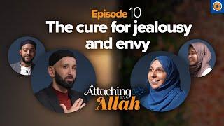 Ep. 10: How Do I Stop Comparing Myself To Others?  | Attaching to Allah