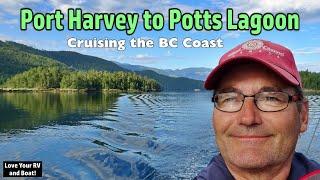 Port Harvey to Potts Lagoon, BC - Scenery & Highlights (Boating British Columbia Coast - July 2024)