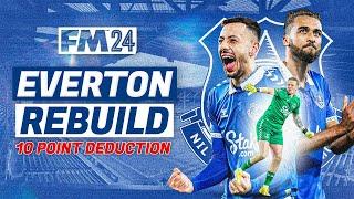 I REBUILD EVERTON WITH A 10 POINT DEDUCTION