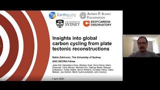 Sabin Zahirovic - Insights into global carbon cycling from plate tectonic reconstructions