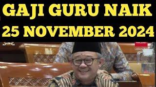 GAJI GURU NAIK TANGGAL 25 NOVEMBER 2024 KADO UNTUK HARI GURU NASIONAL