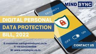 The Digital Personal Data Protection Bill, 2022