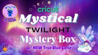 New Cricut Mystical Twilight Mystery Box w/ NEW True Blue Cutie