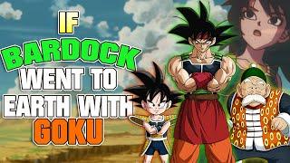 What if Bardock went to Earth with Goku?