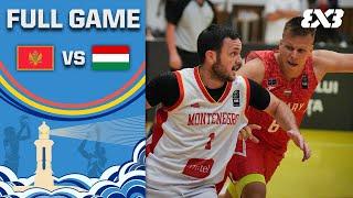 Montenegro v Hungary | Men | Full Ticket Game | FIBA 3x3 Europe Cup Romania Qualifier 2022
