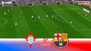 Celta Vigo vs Barcelona - La Liga 24/25 | Full Match All Goals | FC 25 Gameplay PC