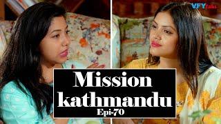 Mission Kathmandu || Youth Can Change Nepal || Sunita Dangol || Bhawana Raut || @vfytalks Epi-70