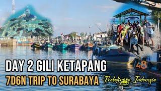 7D6N Trip To Surabaya - Day 2 Gili Ketapang, Probolinggo Indonesia