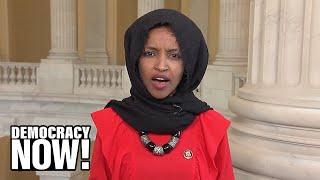 Ilhan Omar Speaks Out Against U.S. Sanctions & Bipartisan Support for Regime Change in Venezuela