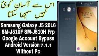 Samsung Galaxy J5  2016 SM J510H FRP Without Pc J510F Bypass Google Account Samsung SM J510H 7.1.1