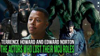 Terrence Howard and Edward Norton. The Actors Who Lost Their MCU Roles