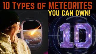 10 Types of Meteorites ️ You can own these space gems! 4.5 billion years old!