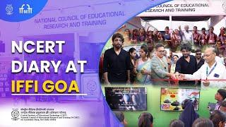 NCERT DIARY AT IFFI GOA