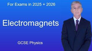 GCSE Physics Revision  "Electromagnets"