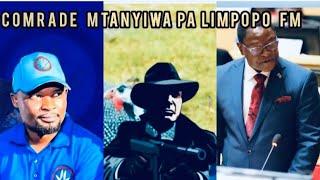 COMRADE MTANYIWA PA LIMPOPO FM NKHANGA ZAWONA ( KUSWAKUSWA)