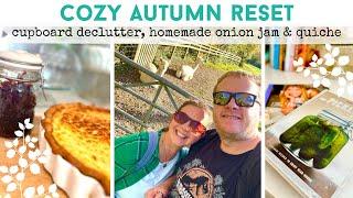 COZY AUTUMN RESET | Cupboard Declutter | Homemade Onion Jam & Quiche | Slow Autumn Weekend