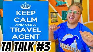 Why Book With a Travel Agent & What Are The Benefits?  — TA TALK # 3