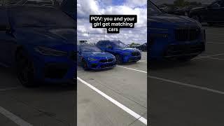 POV : You & Your Girl Get Matching Cars