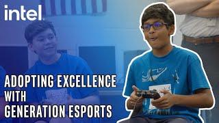 Adopting Excellence with Generation Esports | Intel Gaming