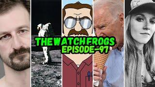 Watch Frogs Show 97 - Rekieta Felted, Biden's Amerikkka, Moon Landing Debate & Moar