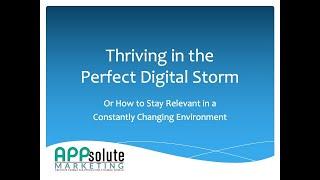 Thriving in a Perfect Digital Storm