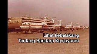 BANDARA KEMAYORAN - MASA LALU YANG DIBIARKAN