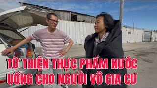 TỪ THIỆN THỨC ĂN NƯỚC UỐNG CHO NGƯỜI VÔ GIA CƯ | ANH2 CHI2