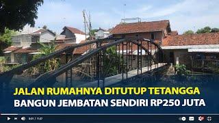 Sosok Sunardi Lansia di Jepara Bangun Jembatan Rp250 Juta karena Jalan Rumahnya Ditutup Tetangga