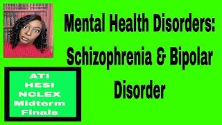 Mental Health: Schizophrenia & Bipolar Disorder