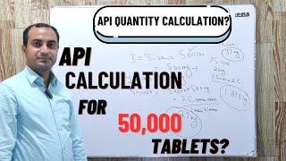 Active Ingredient Calculation For 50,000 Tablets | Pharma Calculations