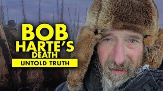 The Untold Truth About Bob Harte’s Death