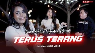 Dian Anic Ft. Juned Kancil - Terus Terang (Official Music Video)