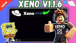  Xeno Executor v1.1.6 - Best Roblox Exploit for PC 2025 [Latest Version]