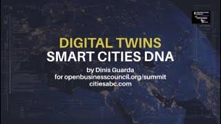 Digital Twins - Smart Cities DNA, by Dinis Guarda