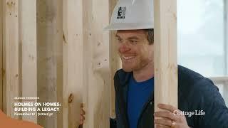 Holmes on Homes: Building a Legacy | New Series | Cottage Life TV