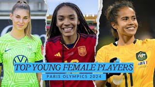 Ranking the Top Young Female Football Players at the 2024 Paris Olympics